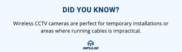 Wireless CCTV cameras